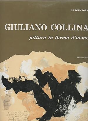Bild des Verkufers fr Giuliano Collina. Pittura in forma d'uomo. La piazza zum Verkauf von Studio Bibliografico Marini