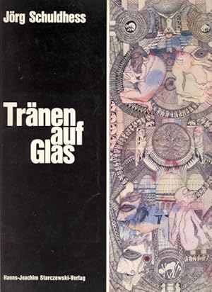 Seller image for Jorg Schuldhess. Tranen auf Glas for sale by Studio Bibliografico Marini