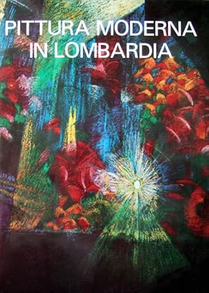 Imagen del vendedor de Pittura Moderna in Lombardia 1900 - 1950 a la venta por Studio Bibliografico Marini