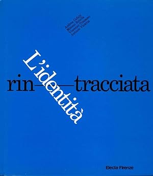 Bild des Verkufers fr L'identit rin-tracciata zum Verkauf von Studio Bibliografico Marini
