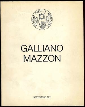 Image du vendeur pour Galliano Mazzon: Segno Forma e Colore mis en vente par Studio Bibliografico Marini