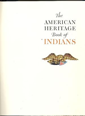 Bild des Verkufers fr The american heritage book of indians zum Verkauf von Studio Bibliografico Marini