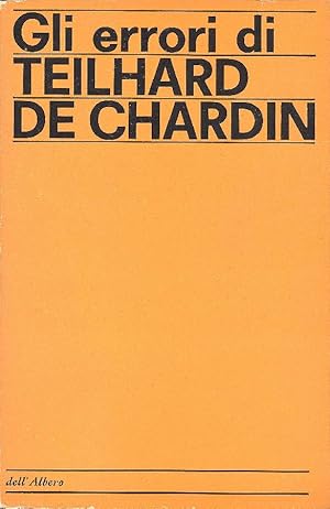 Imagen del vendedor de Gli errori di Teilhard de Chardin a la venta por Studio Bibliografico Marini