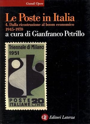 Seller image for Le Poste in Italia. 4. Dalla ricostruzione al boom economico 1945-1970 for sale by Studio Bibliografico Marini