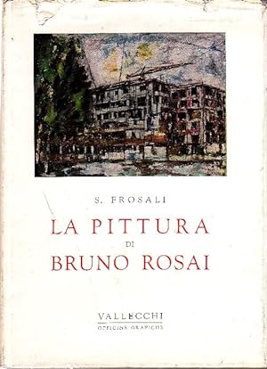 Bild des Verkufers fr La pittura di Bruno Rosai zum Verkauf von Studio Bibliografico Marini