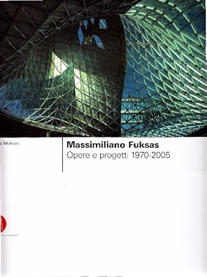 Bild des Verkufers fr Massimiliano Fuksas. Opere e progetti 1970-2005 zum Verkauf von Studio Bibliografico Marini