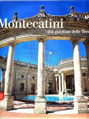 Montecatini città giardino delle Terme (Italian Edition)