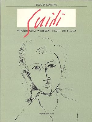 Virgilio Guidi. Disegni inediti 1911-1982