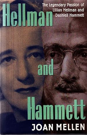 Seller image for Hellman and Hammett. The Legendary Passion of Lillian Hellman and Dashiell Hammett for sale by Studio Bibliografico Marini