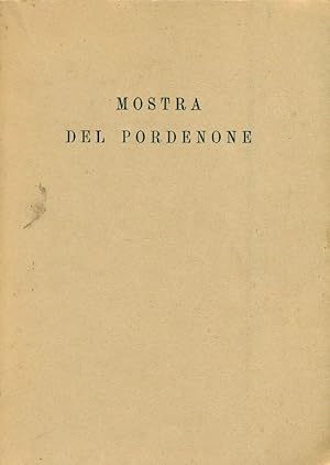 Image du vendeur pour Mostra del Pordenone e della pittura friulana del Rinascimento mis en vente par Studio Bibliografico Marini