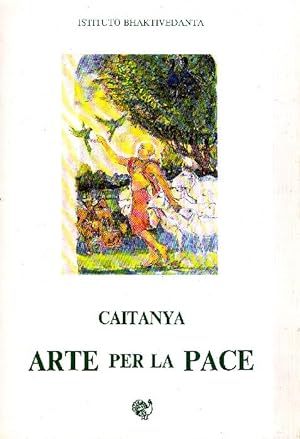 Immagine del venditore per Caitanya arte per la pace venduto da Studio Bibliografico Marini