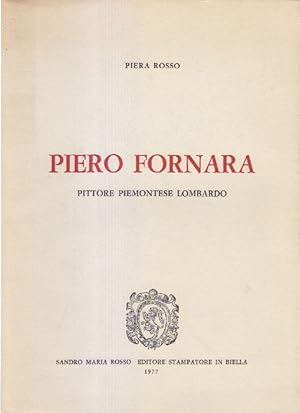 Bild des Verkufers fr Piero Fornara pittore piemontese lombardo zum Verkauf von Studio Bibliografico Marini