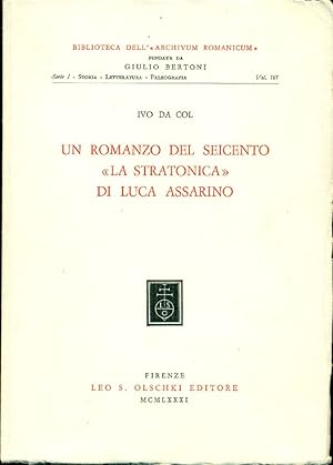 Bild des Verkufers fr Un romanzo del Seicento. La Stratonica di Luca Assarino zum Verkauf von Studio Bibliografico Marini