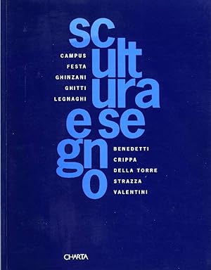 Seller image for Scultura e segno for sale by Studio Bibliografico Marini