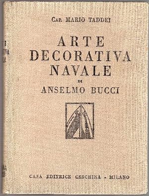 Bild des Verkufers fr Arte decorativa navale di Anselmo Bucci zum Verkauf von Studio Bibliografico Marini
