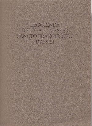 Bild des Verkufers fr Leggienda del Beato Messer Sancto Franciescho D'Assisi zum Verkauf von Studio Bibliografico Marini