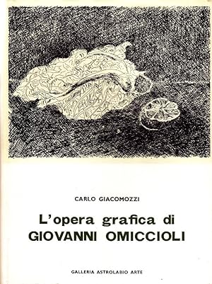 Bild des Verkufers fr L'opera grafica di Giovanni Omiccioli zum Verkauf von Studio Bibliografico Marini