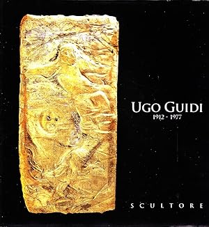 Seller image for Ugo Guidi scultore 1912-1977 for sale by Studio Bibliografico Marini