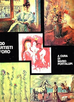 Imagen del vendedor de 100 artisti d'oro a la venta por Studio Bibliografico Marini