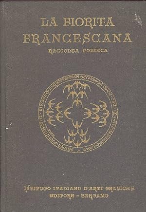 Bild des Verkufers fr La fiorita francescana (Raccolta poetica) zum Verkauf von Studio Bibliografico Marini