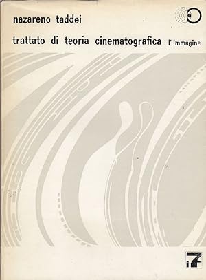 Imagen del vendedor de Trattato di teoria cinematografica. I. L'immagine a la venta por Studio Bibliografico Marini