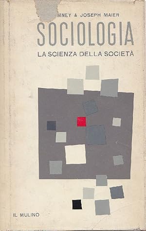 Bild des Verkufers fr Sociologia, la scienza della societ zum Verkauf von Studio Bibliografico Marini