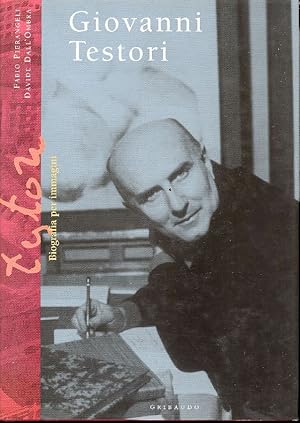 Bild des Verkufers fr Giovanni Testori. Biografia per immagini zum Verkauf von Studio Bibliografico Marini