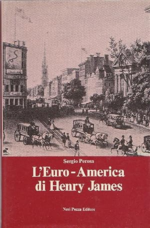 Bild des Verkufers fr L'Euro-America di Henry James zum Verkauf von Studio Bibliografico Marini