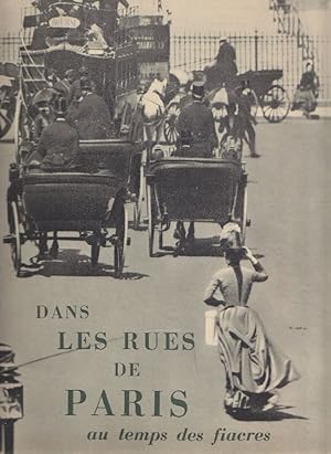 Immagine del venditore per Dans les rues de Paris au temps des fiacres venduto da Studio Bibliografico Marini