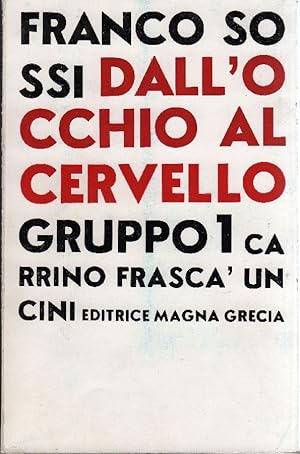 Dall'occhio al cervello. Gruppo 1 Carrino Frascà Uncini