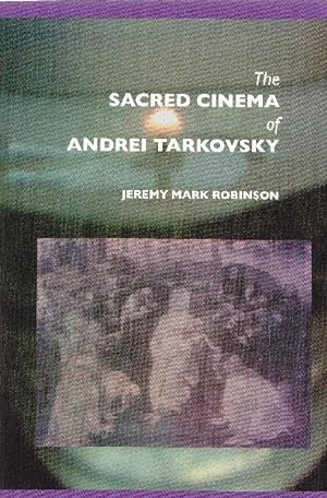 Seller image for The sacred cinema of Andrei Tarkovsky for sale by Studio Bibliografico Marini