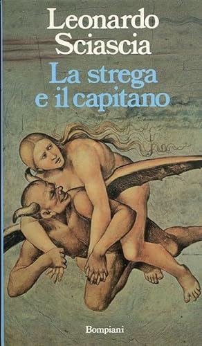 Bild des Verkufers fr La strega e il capitano zum Verkauf von Studio Bibliografico Marini