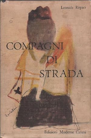 Bild des Verkufers fr Compagni di strada zum Verkauf von Studio Bibliografico Marini
