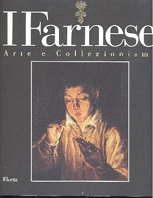 I Farnese. Arte e collezionismo