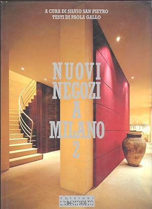 Immagine del venditore per Nuovi negozi a Milano 2 venduto da Studio Bibliografico Marini