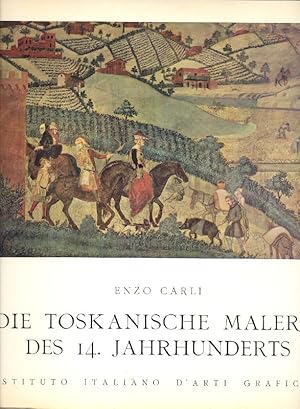 Die Toskanische Malerei des 14. Jahrhunderts