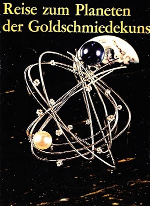 Bild des Verkufers fr Reise zum Planeten der Goldschmiedekunst zum Verkauf von Studio Bibliografico Marini