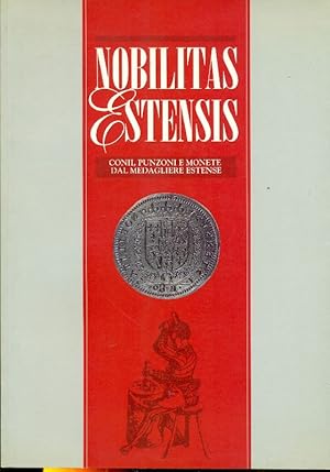 Bild des Verkufers fr Nobilitas Estensis (Conii, punzoni e monete dal Medagliere Estense) zum Verkauf von Studio Bibliografico Marini