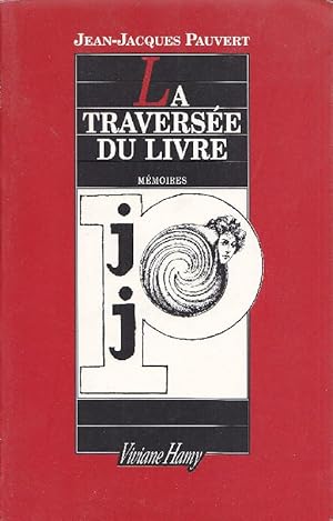 La traversée du livre. Mémoires