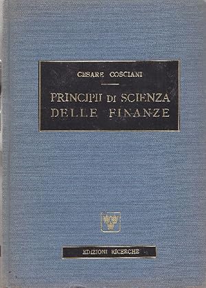 Imagen del vendedor de Principii di scienza delle finanze a la venta por Studio Bibliografico Marini