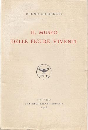 Seller image for Il museo delle figure viventi for sale by Studio Bibliografico Marini