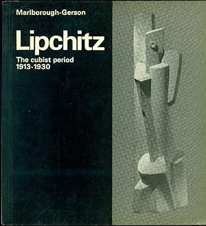 Lipchitz. The cubist period 1913-1930