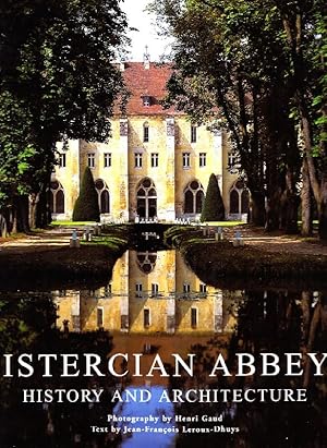 Cistercian Abbeys. History and architecture