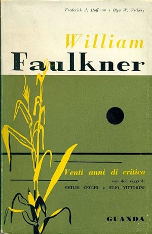 Bild des Verkufers fr William Faulkner, Venti anni di critica zum Verkauf von Studio Bibliografico Marini