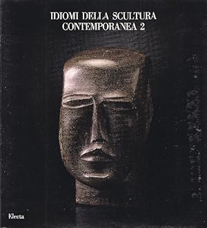 Idiomi della scultura contemporanea 2