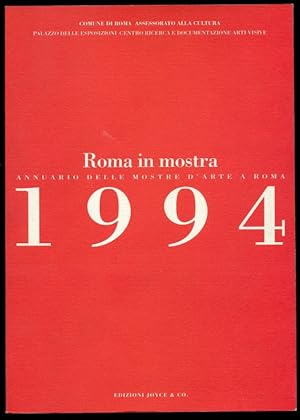 Bild des Verkufers fr Roma in mostra. Annuario delle mostre d'arte a Roma 1994 zum Verkauf von Studio Bibliografico Marini