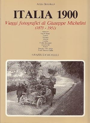 Bild des Verkufers fr Italia 1900. Viaggi fotografici di Giuseppe Michelini (1873-1951) zum Verkauf von Studio Bibliografico Marini