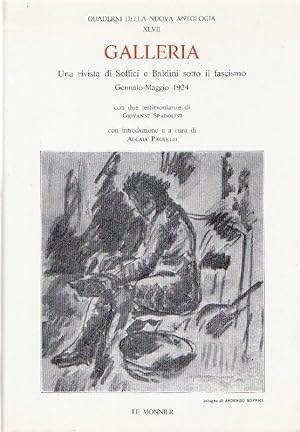 Bild des Verkufers fr Galleria. Una rivista di Soffici e Baldini sotto il fascismo. Gennaio-Maggio 1924 zum Verkauf von Studio Bibliografico Marini