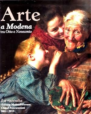 Bild des Verkufers fr Arte a Modena tra Otto e Novecento zum Verkauf von Studio Bibliografico Marini
