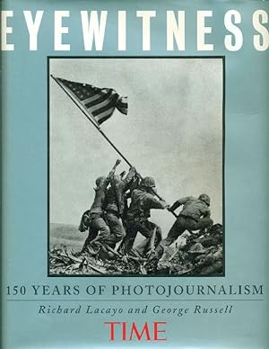 Imagen del vendedor de Eyewitness. 150 years of photojournalism a la venta por Studio Bibliografico Marini